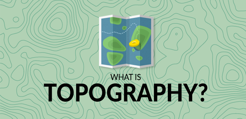 ¿Qué es la topografía? La guía definitiva