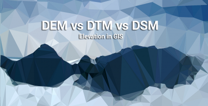 Dem, DSM y DTM Diferencias: una mirada a los modelos de elevación en SIG